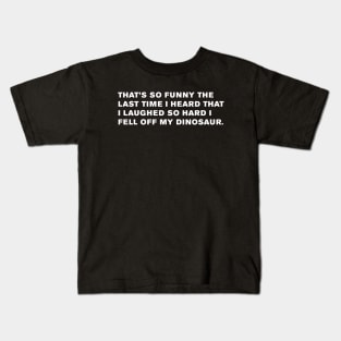 Step Brothers Quote Kids T-Shirt